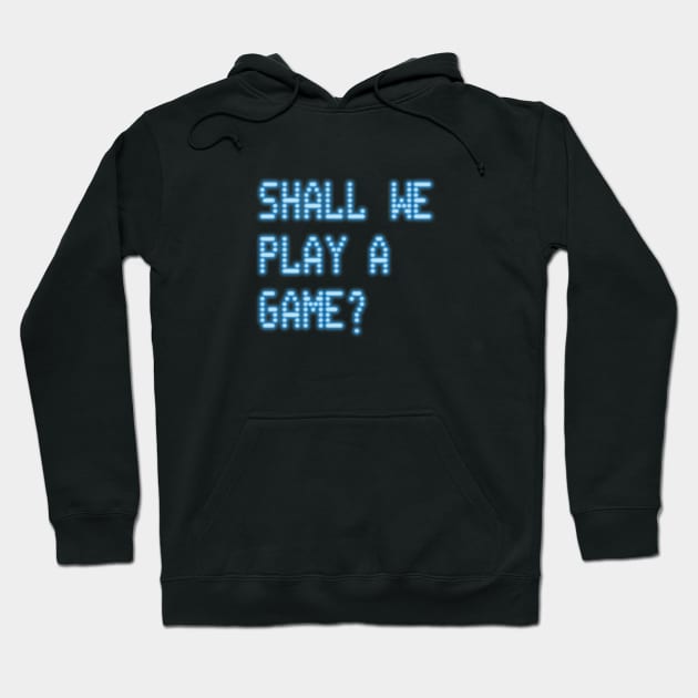 War Games – Shall We Play a Game? (Stacked Layout) Hoodie by GraphicGibbon